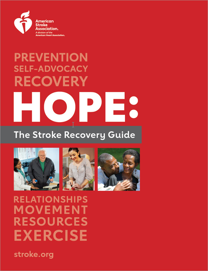 Cover of Brochure, "Hope: The Stroke Recovery Guide" Sub Text, "Prevention, Self-Advocacy, Recovery, Relationships, Movement, Resources, Exercise". Stroke.org