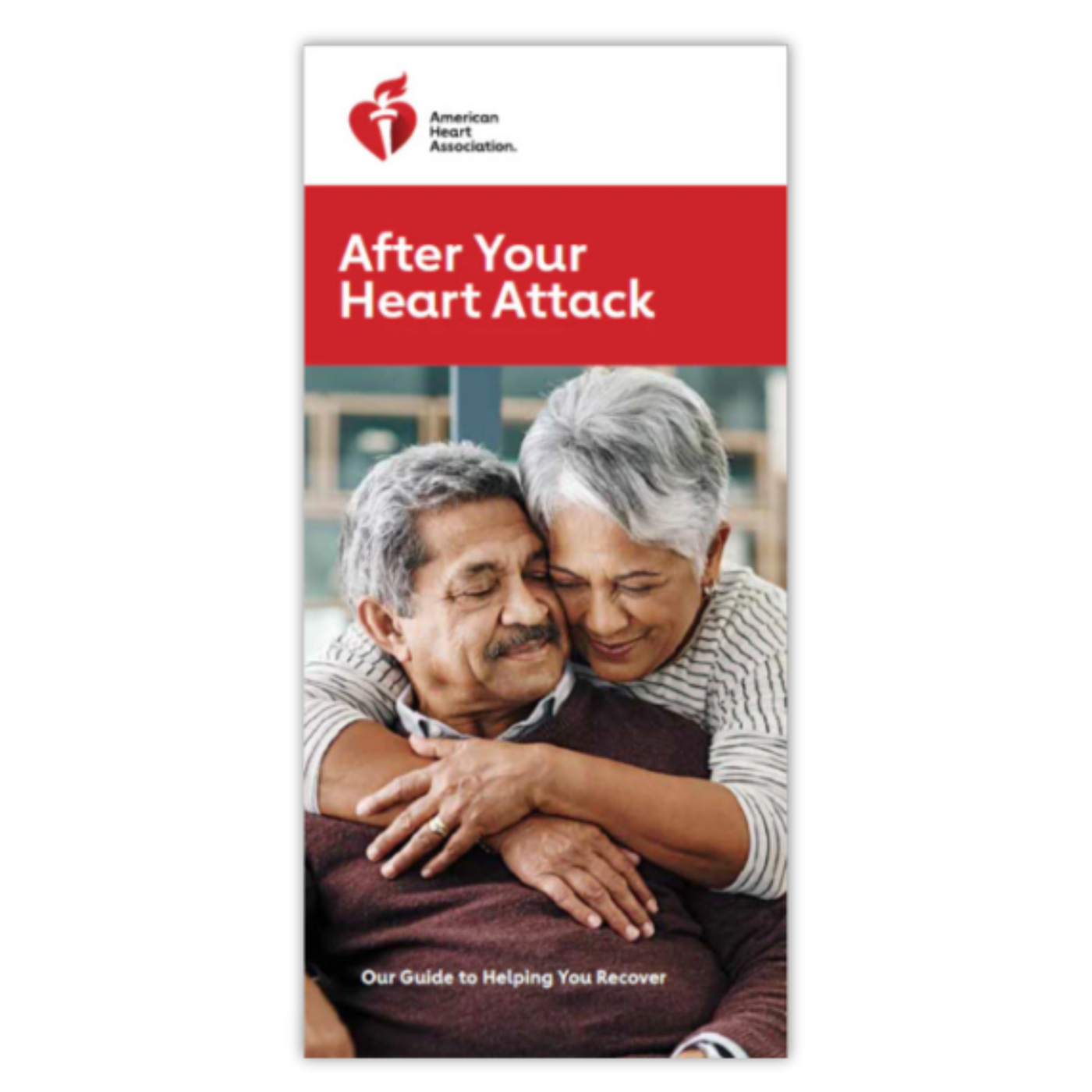 Cover of Brochure, "After your Heart Attack". Image of two people embracing. Sub Text, "Our Guide to Helping you Recover".